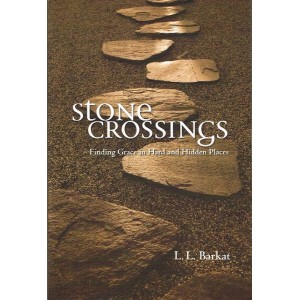 Stone Crossings by L L Barkat